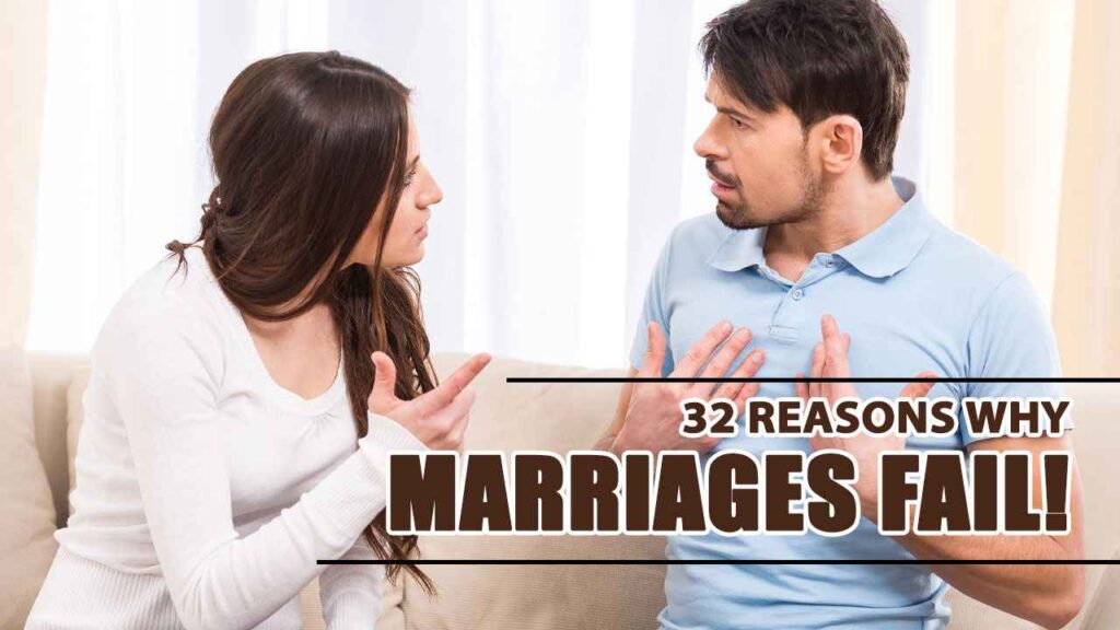 32 Reasons Why Marriages Fail